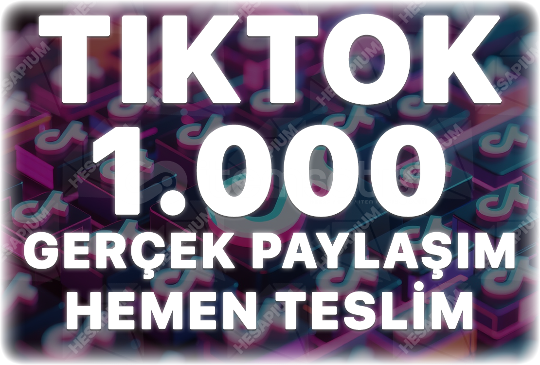 TikTok 1.000 Paylaşım - Keşfet Etkili TikTok 1.000 Paylaşım - Keşfet Etkili