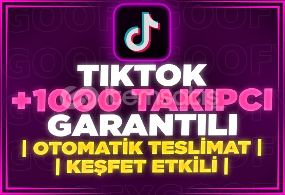 TİKTOK 1000 TAKİPÇİ TİKTOK 1000 TAKİPÇİ