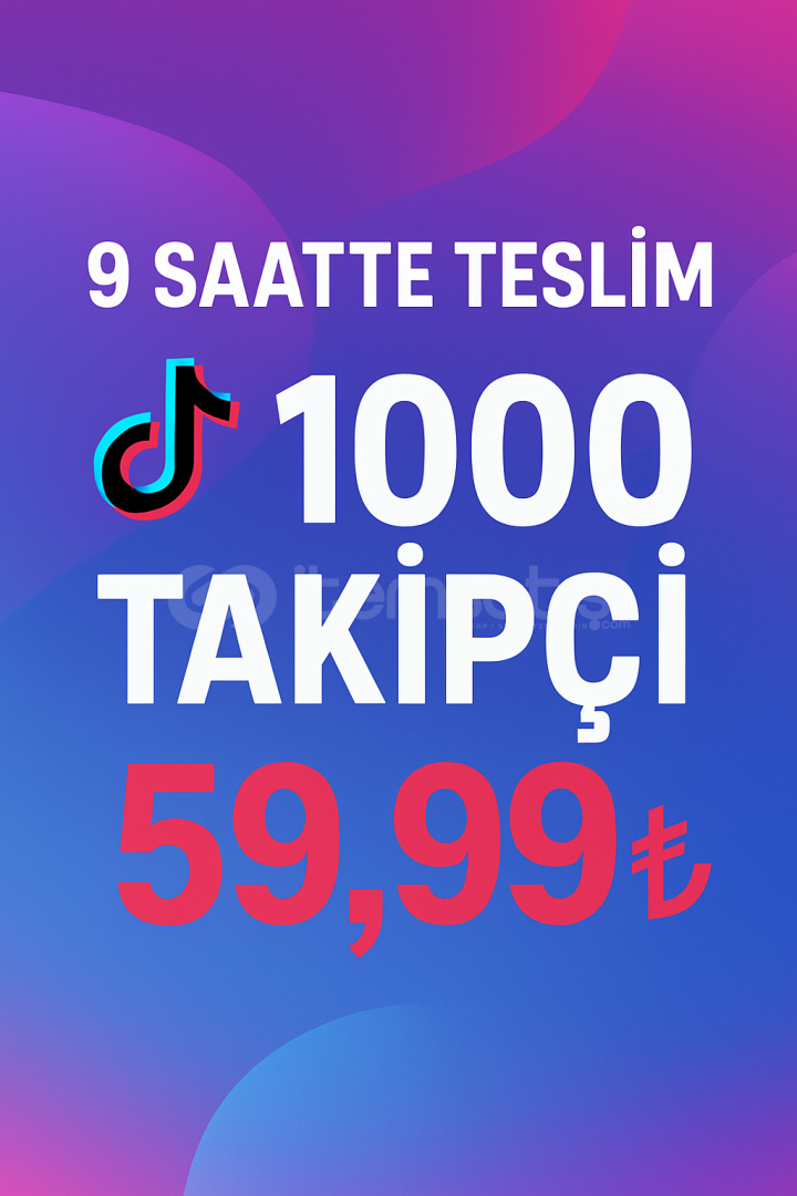 Tiktok 1.000 Takipçi 59.99₺ ŞOK FİYAT Tiktok 1.000 Takipçi 59.99₺ ŞOK FİYAT