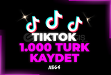 TİKTOK 1.000 TÜRK KAYDETME - KALİTELİ