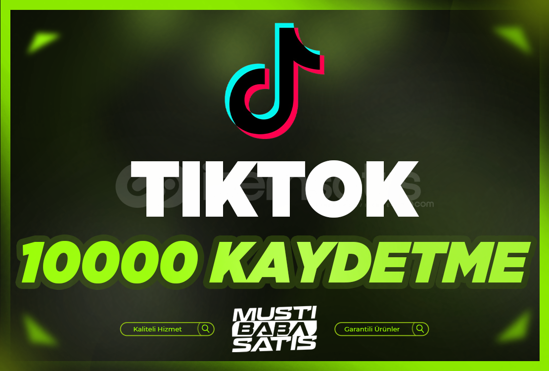 ⭐TikTok 10000 Gerçek Kaydetme ⭐TikTok 10000 Gerçek Kaydetme