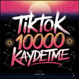 TikTok 10.000 Kaydetme + 1000 Hediyeli!