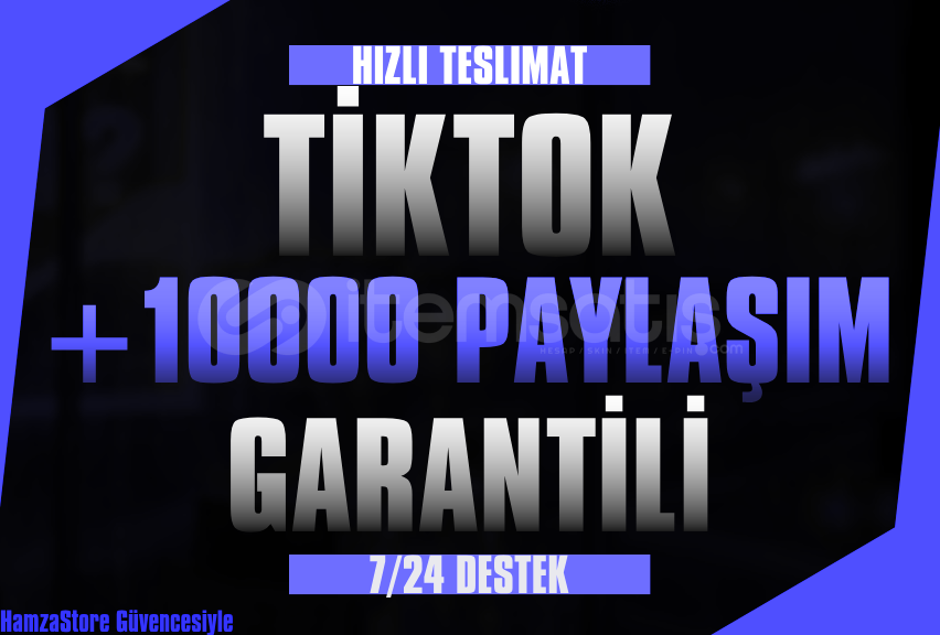 ✨TİKTOK 10.000 PAYLAŞIM GARANTİLİ✨ ✨TİKTOK 10.000 PAYLAŞIM GARANTİLİ✨