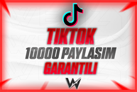 TIKTOK 10000 PAYLAŞIM GARANTİLİ