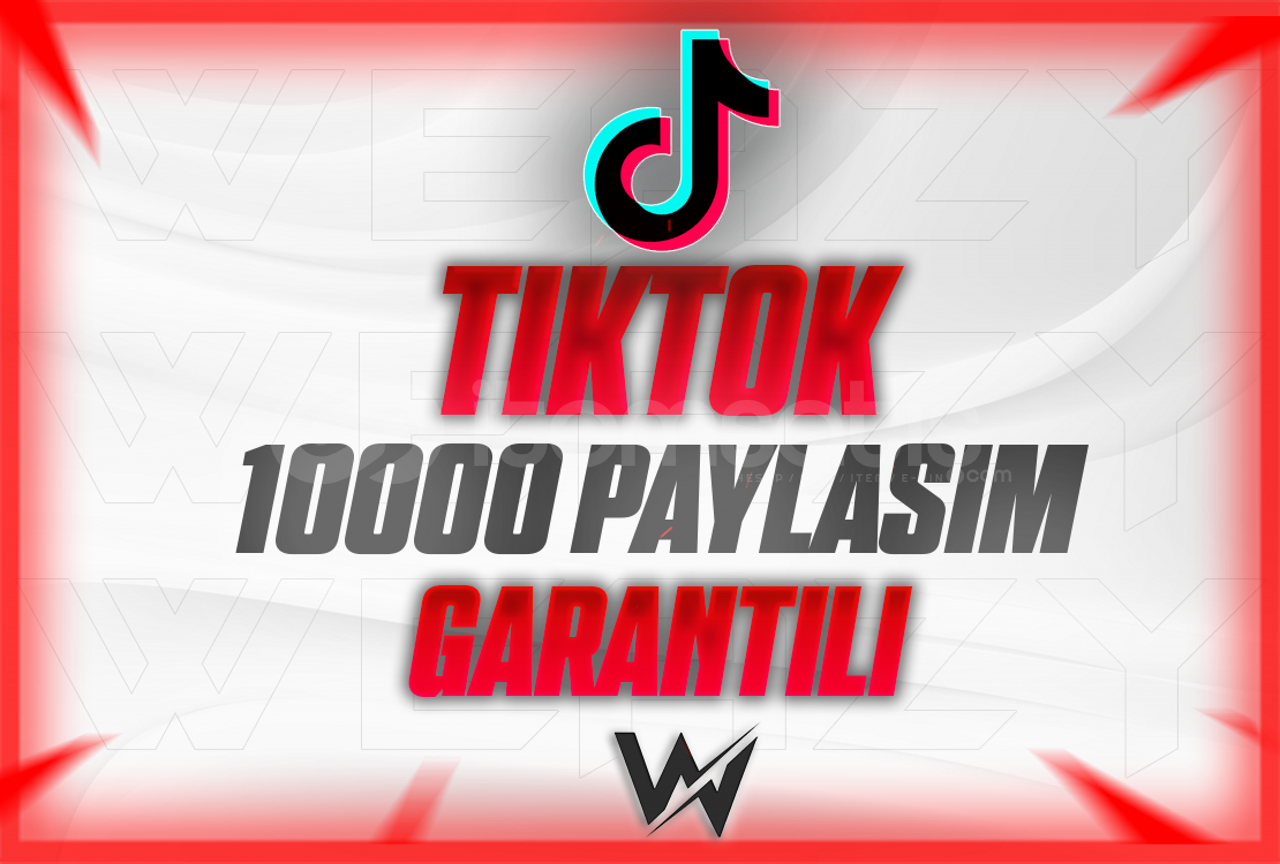 TIKTOK 10000 PAYLAŞIM GARANTİLİ TIKTOK 10000 PAYLAŞIM GARANTİLİ