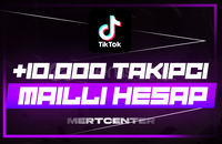 TİKTOK +10.000 TAKİPÇİ MAİLLİ HESAPLAR