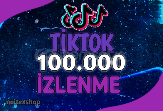TikTok 100.000 İzlenme - Üst Kalite / Keşfet TikTok 100.000 İzlenme - Üst Kalite / Keşfet