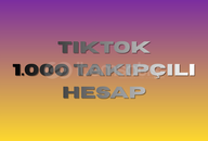 ✅TİKTOK 1K TAKİPÇİLİ HESAP✅