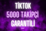 TİKTOK 5000 TAKİPÇİ GARANTİLİ