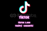 TikTok 2.000 Takipçi - GARANTİLİ