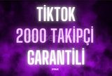 TİKTOK 2000 TAKİPÇİ GARANTİLİ