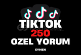 ⭐TİKTOK 250 ÖZEL YORUM⭐