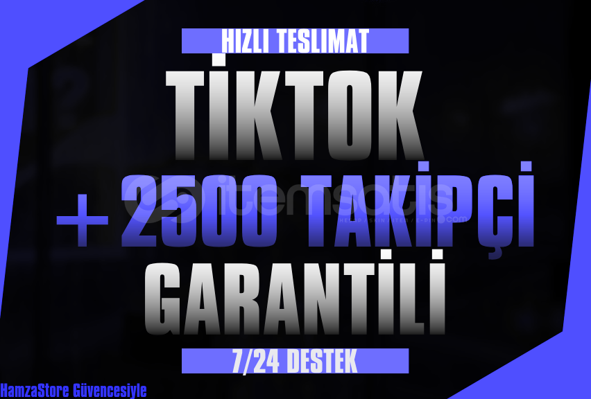 ✨TİKTOK 2500 ADET TAKİPÇİ GARANTİLİ✨ ✨TİKTOK 2500 ADET TAKİPÇİ GARANTİLİ✨