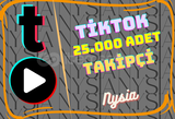 TikTok - 25.000 Adet Takipçi ⭐