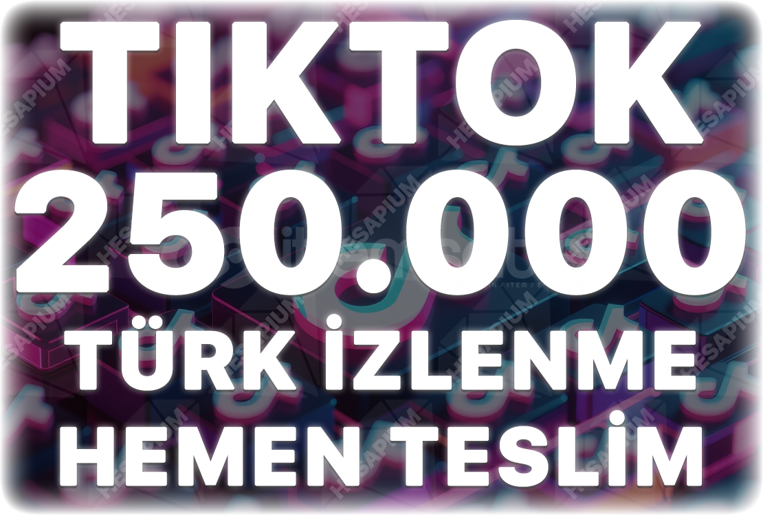 TikTok 250.000 Türk İzlenme - Keşfet Etkili TikTok 250.000 Türk İzlenme - Keşfet Etkili