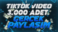 TİKTOK 3000 PAYLAŞIM - GARANTİ 