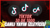 ⭐TİKTOK 30DK 1000 CANLI YAYIN İZLEYİCİSİ⭐