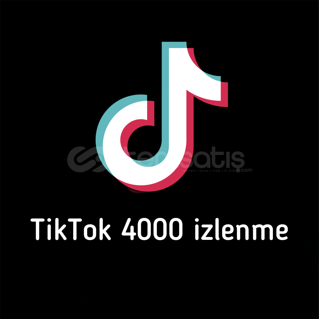 TikTok 4000 izlenme TikTok 4000 izlenme