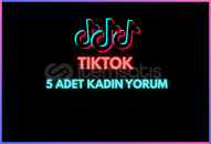 TIKTOK 5 ADET KADIN YORUM