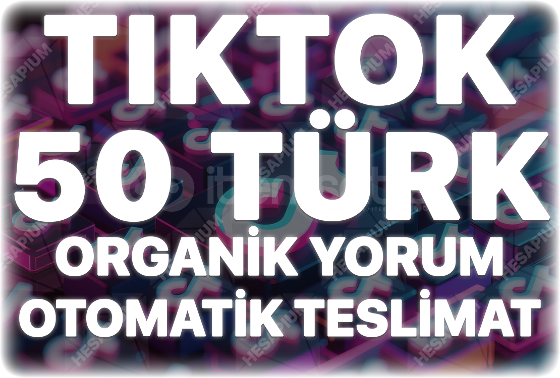 TikTok 50 Organik Türk Yorum - Keşfet Etkili TikTok 50 Organik Türk Yorum - Keşfet Etkili