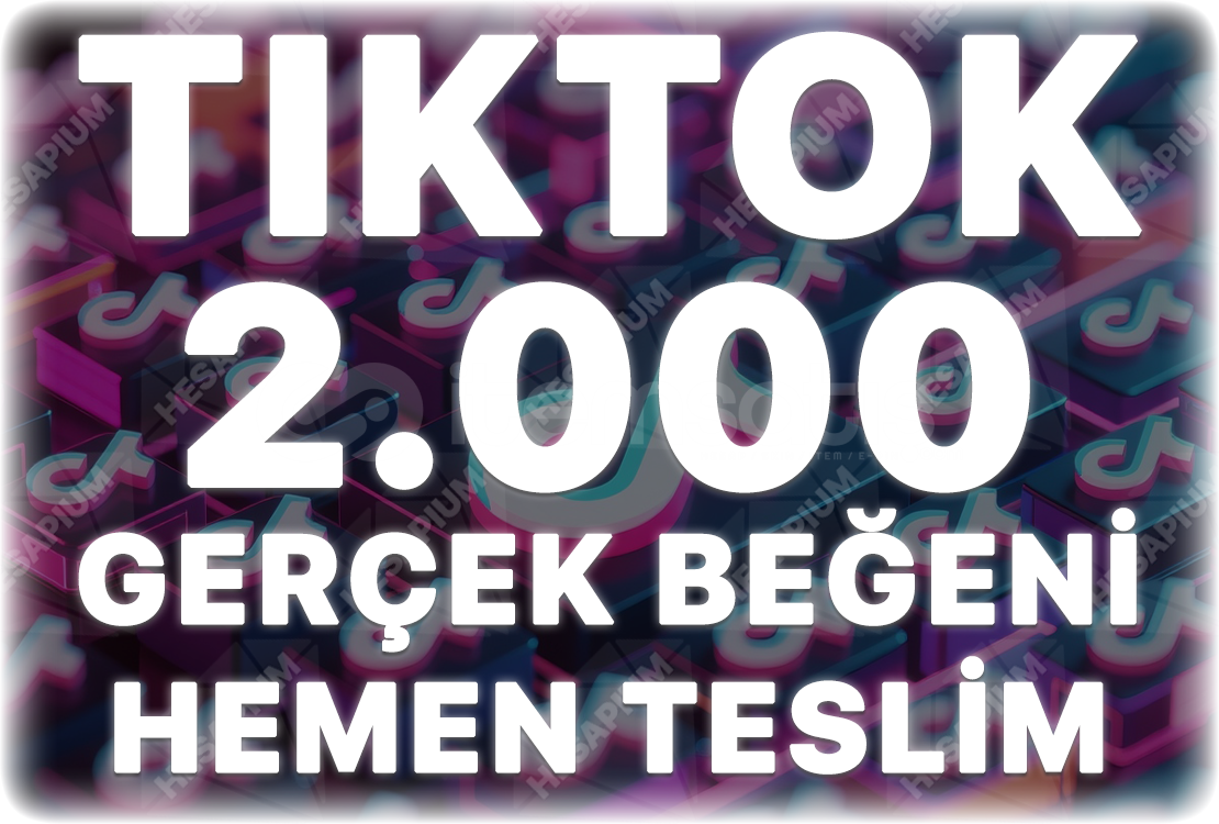 TikTok 5.000 Gerçek Beğeni - Keşfet Etkili TikTok 5.000 Gerçek Beğeni - Keşfet Etkili