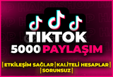 ⭐[GARANTİLİ] TİKTOK 5000 GERÇEK PAYLAŞIM⭐