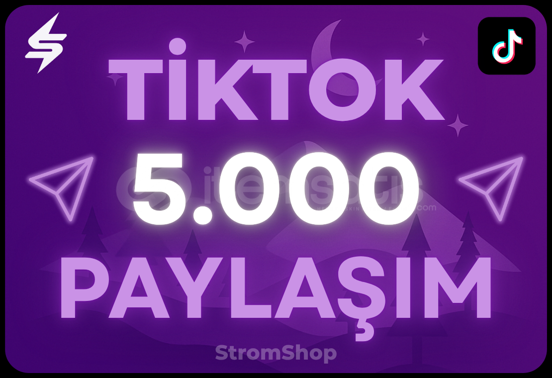TİKTOK 5000 PAYLAŞIM | GARANTİ TİKTOK 5000 PAYLAŞIM | GARANTİ