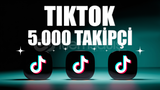 ⭐TIKTOK 5000 TAKİPÇİ [GARANTİLİ]⭐