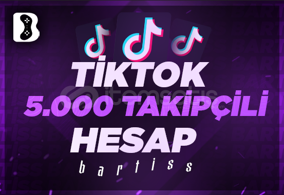 TİKTOK 5000 TAKİPÇİLİ HESAP TİKTOK 5000 TAKİPÇİLİ HESAP