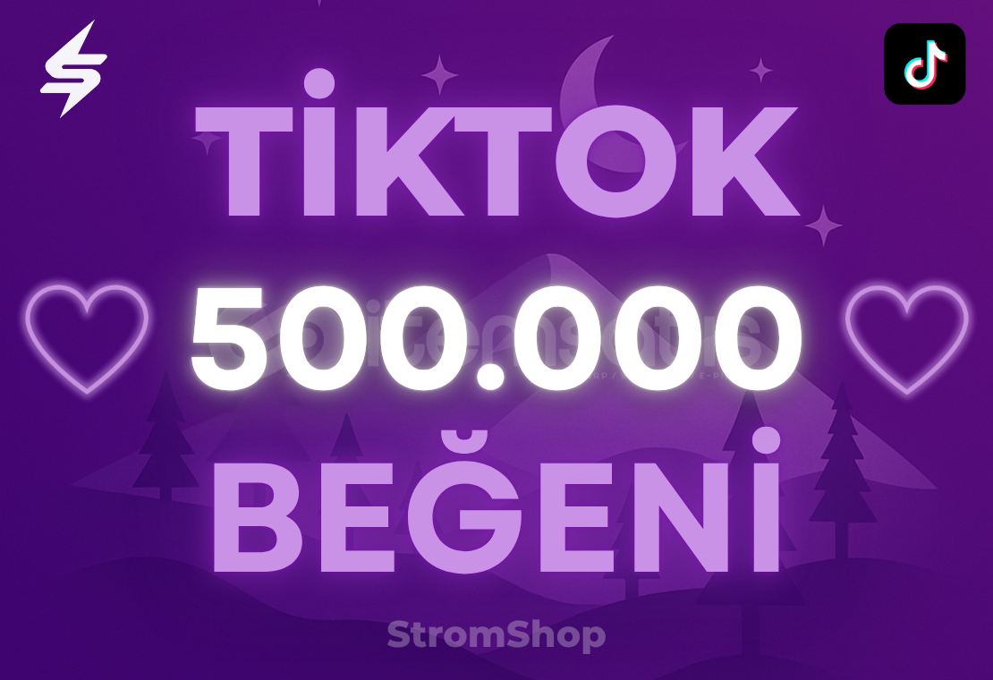 TİKTOK 500.000 BEĞENİ | GARANTİ TİKTOK 500.000 BEĞENİ | GARANTİ