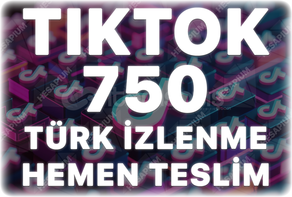 TikTok 750 Türk İzlenme - Keşfet Etkili TikTok 750 Türk İzlenme - Keşfet Etkili