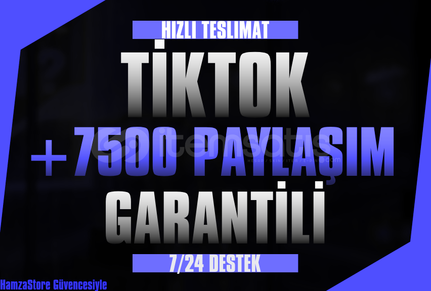 ✨TİKTOK 7.500 PAYLAŞIM GARANTİLİ✨ ✨TİKTOK 7.500 PAYLAŞIM GARANTİLİ✨