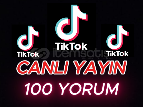 TİKTOK CANLI YAYIN 100 YORUM TİKTOK CANLI YAYIN 100 YORUM