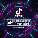 TİKTOK GARANTİLİ 500 KADIN BEĞENİ 7/24 TESLİMAT
