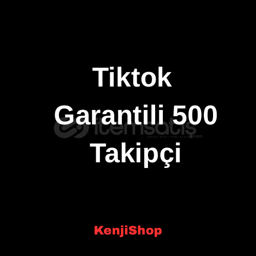 Tiktok Garantili 500 Takipçi  Tiktok Garantili 500 Takipçi