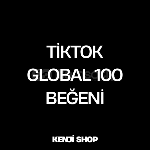 TikTok Global 100 Beğeni  TikTok Global 100 Beğeni