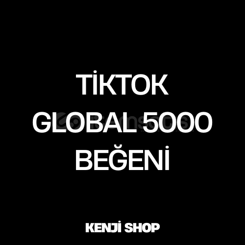 TikTok Global 5000 Beğeni  TikTok Global 5000 Beğeni