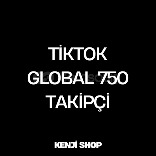 TikTok Global 750 Takipçi TikTok Global 750 Takipçi