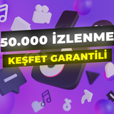 TİKTOK KEŞFET ETKİLİ 50.000 İZLEYİCİ