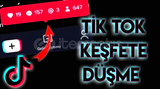 TİKTOK KEŞFETE DÜŞME METODU (DENENDİ)