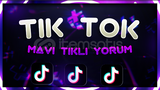 TİKTOK MAVİ TİKLİ YORUM (TR YORUM )