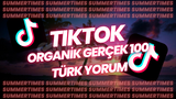 TIKTOK ORGANİK GERÇEK 100 TÜRK YORUM