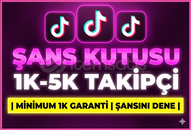 ⭐TİKTOK ŞANS KUTUSU | 1K - 5K ARASI TAKİPÇİ