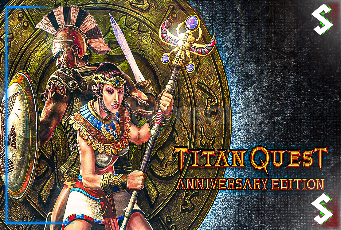 Titan Quest Anniversary Edition Titan Quest Anniversary Edition