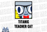 ⭐ Titanic Teacher Cat | PS99