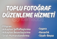 TOPLU FOTOĞRAF DÜZENLEME HİZMETİ
