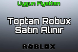 Toptan Robux Satanlar Yazsın