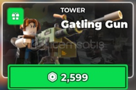 ✨Tower Defense Simulator Gatling Gun ✨