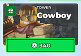 Tower Defense Simulator Cowboy