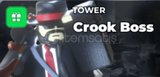 Tower Defense Simulator Crook Boss